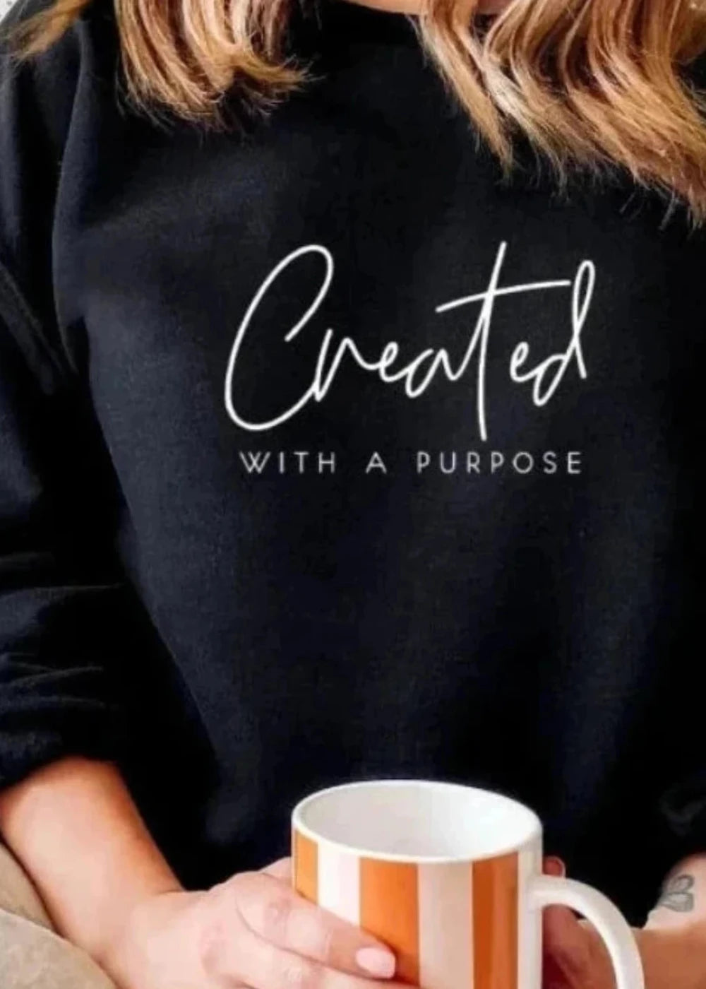 Created With A Purpose Sweatshirt